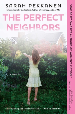 The Perfect Neighbors - Pekkanen, Sarah