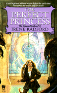 The Perfect Princess - Radford, Irene