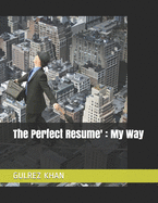 The Perfect Resume': My Way