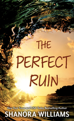 The Perfect Ruin - Williams, Shanora