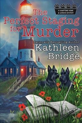 The Perfect Staging for Murder: A cozy cottage-by-the-sea whodunnit - Bridge, Kathleen