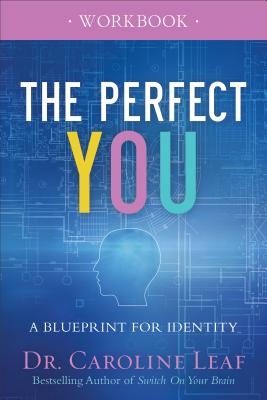 The Perfect You Workbook: A Blueprint for Identity - Leaf