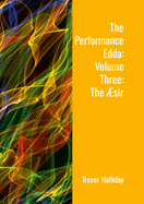 The Performance Edda: Volume Three: The sir