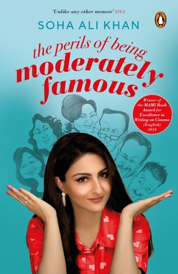 The Perils of Being Moderately Famous - Ali Khan, Soha