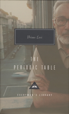 The Periodic Table: Introduction by Neal Ascherson - Levi, Primo, and Rosenthal, Raymond (Translated by), and Ascherson, Neal (Introduction by)
