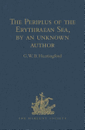 The Periplus of the Erythraean Sea, by an Unknown Author: With Some Extracts from Agatharkhides 'on the Erythraean Sea'