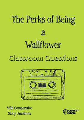 The Perks of Being a Wallflower Classroom Questions - Farrell, Amy, Professor