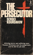 The persecutor. - Kourdakov, Sergei