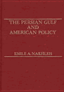 The Persian Gulf and American policy