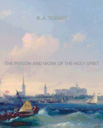 The Person and Work of The Holy Spirit