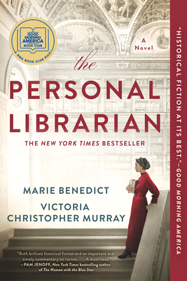 The Personal Librarian: A GMA Book Club Pick - Benedict, Marie, and Murray, Victoria Christopher