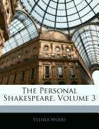 The Personal Shakespeare, Volume 3