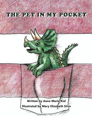 The Pet in My Pocket - Kiel, Anne Marie