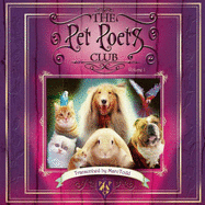 The Pet Poets Club: v. 1