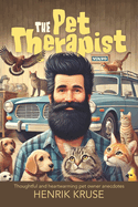 The Pet Therapist: Thoughtful and heartwarming pet owner anecdotes