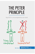 The Peter Principle: Say NO! to incompetence at work
