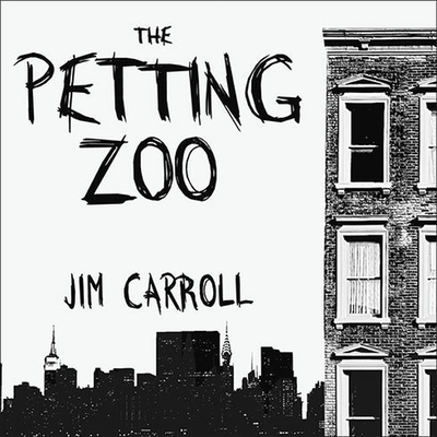 The Petting Zoo - Carroll, Jim, and Brick, Scott (Read by)