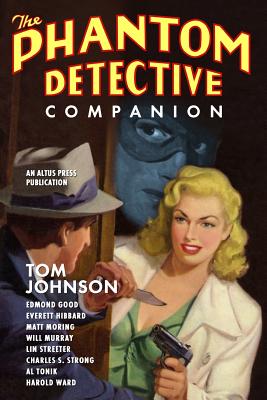 The Phantom Detective Companion - Murray, Will, and Tonik, Al, and Ward, Harold