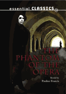 The Phantom of the Opera. Gaston LeRoux