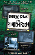 The Phantom Room: Skeleton Creek #5
