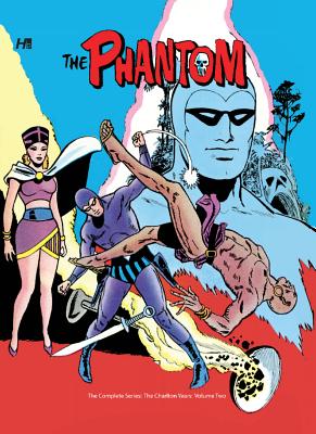 The Phantom: The Complete Series: The Charlton Years, Volume 2 - Gill, Joe, and Herman, Daniel (Editor), and Boyette, Pat