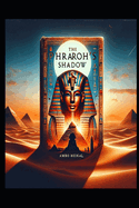 The Pharaoh's Shadow