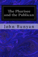 The Pharisee and the Publican