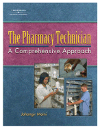 The Pharmacy Technician: A Comprehensive Approach