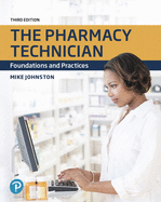 The Pharmacy Technician: Foundations and Practices