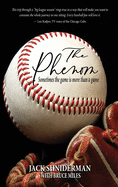 The Phenom: Sometimes the Game is More than a Game