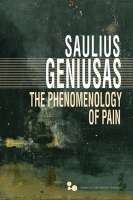 The Phenomenology of Pain - Geniusas, Saulius