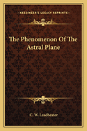 The Phenomenon Of The Astral Plane