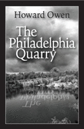 The Philadelphia Quarry - Owen, Howard