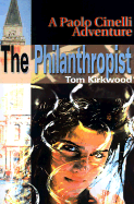 The Philanthropist - Kirkwood, Tom