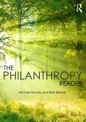 The Philanthropy Reader - Moody, Michael, and Breeze, Beth