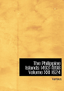 The Philippine Islands 1493-1898 Volume XXI 1624