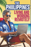 The Philippines Island Escape: Living and Working Remotely in the Philippines as a Digital Nomad