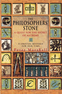 The Philosopher's Stone: A Quest for the Secrets of Alchemy - 