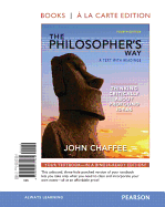 The Philosopher's Way: Thinking Critically about Profound Ideas, Books a la Carte Plus Revel -- Access Card Package