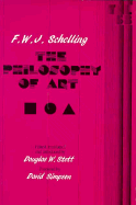 The Philosophy of Art: Volume 58 - Schelling, F W J, and Stott, Douglas W (Editor), and Simpson, David (Foreword by)