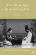 The Philosophy of Chinese Military Culture: Shih vs. Li