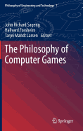The Philosophy of Computer Games