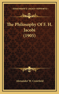 The Philosophy of F. H. Jacobi (1905)