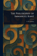 The Philosophy of Immanuel Kant