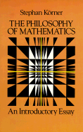 The Philosophy of Mathematics: An Introductory Essay