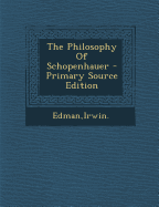 The Philosophy of Schopenhauer