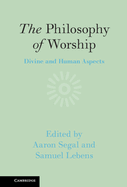 The Philosophy of Worship: Divine and Human Aspects