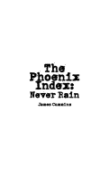 The Phoenix Index: Never Rain