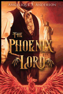 The Phoenix Lord: The Dracosinum Tales