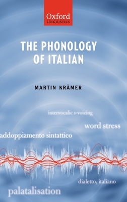 The Phonology of Italian - Kramer, Martin